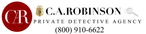 C.A.Robinson Private Investigator, 800-910-6622